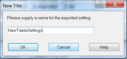 Supply a name for the new table settings